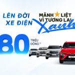VinFast tặng Vocher lên đến 80 triệu đồng cho chủ sở hữu xe Xăng VinFast khi mua xe Điện